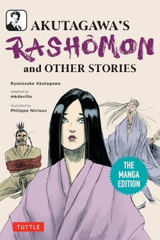 Бумажная книга «Akutagawa's Rashomon and Other Stories: The Manga Edition», автор Рюноскэ Акутагава - фото №1 - миниатюра