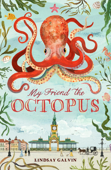 Бумажная книга «My Friend the Octopus», автор Линдсей Гелвин - фото №2 - миниатюра