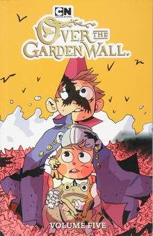 Бумажная книга «Over the Garden Wall. Volume 5», авторов Пет Макхейл, Кирнан Сюрсен-Лиен - фото №1 - миниатюра