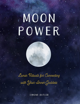 Бумажная книга «Moon Power. Lunar Rituals for Connecting with Your Inner Goddess», автор Симона Батлер - фото №1 - миниатюра