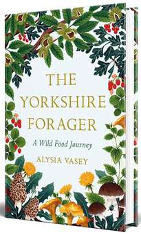 Бумажная книга «The Yorkshire Forager. A Wild Food Survival Journey», автор Алисия Васи - фото №2 - миниатюра
