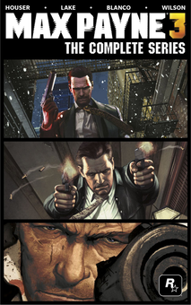 Паперова книга «Max Payne 3 - The Complete Series», авторів Сем Лейк, Ден Хаузер - фото №1 - мініатюра