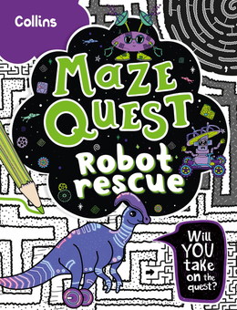 Бумажная книга «Robot Rescue. Solve 50 Mazes in This Adventure Story for Kids Aged 7+», автор Киа Мари Хант - фото №1 - миниатюра