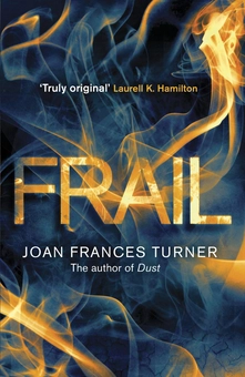 Паперова книга «Frail», автор Джоан Френсіс Тернер - фото №2 - мініатюра