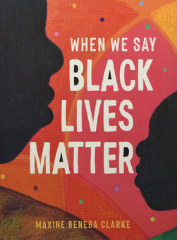 Бумажная книга «When We Say Black Lives Matter», автор Максин Бенеба Кларк - фото №1 - миниатюра