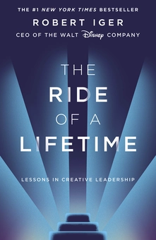 Бумажная книга «The Ride of a Lifetime. Lessons in Creative Leadership», автор Роберт Айгер - фото №1 - миниатюра