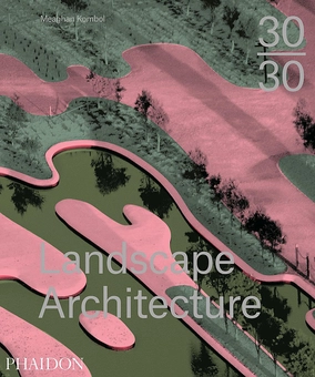Бумажная книга «30:30 Landscape Architecture», автор Меган Комбол - фото №1 - миниатюра