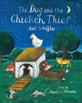 Паперова книга «The Dog and the Chicken Thief», автор Шанталь де Мароль - фото №1 - мініатюра