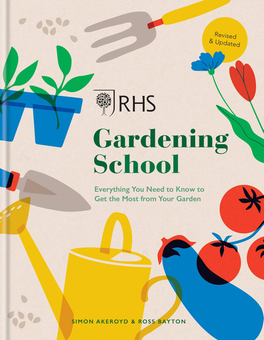 Паперова книга «RHS Gardening School», авторів Саймон Акеройд, Росс Бейтон - фото №1 - мініатюра