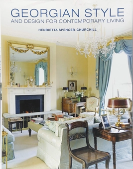 Бумажная книга «Georgian Style and Design for Contemporary Living», автор Генриетта Спенсер-Черчилль - фото №1 - миниатюра