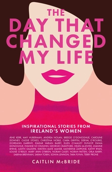 Паперова книга «The Day That Changed My Life», автор Кейтлін Макбрайд - фото №1 - мініатюра