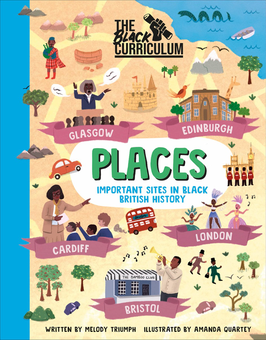 Бумажная книга «Places. Important Sites in Black British History», автор Мелоди Триумф - фото №1 - миниатюра