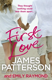Бумажная книга «First Love», автор Джеймс Паттерсон - фото №1 - миниатюра