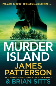 Паперова книга «Murder Island», авторів Джеймс Паттерсон, Брайан Сіттс - фото №1 - мініатюра