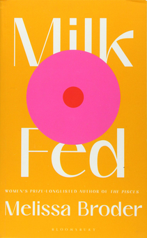 Бумажная книга «Milk Fed», автор Мелисса Бродер - фото №1 - миниатюра