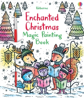 Паперова книга «Enchanted Christmas Magic Painting + Кисточка », автор Фіона Вотт - фото №1 - мініатюра