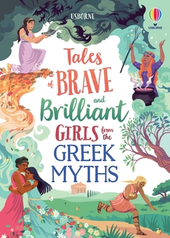 Бумажная книга «Tales of Brave and Brilliant Girls from the Greek Myths», авторов Рози Диккинс, Сузанна Девидсон - фото №1 - миниатюра