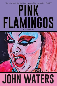 Бумажная книга «Pink Flamingos», автор Джон Уотерс - фото №1 - миниатюра
