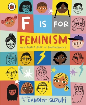 Бумажная книга «F is for Feminism. An Alphabet Book of Empowerment» - фото №1 - миниатюра