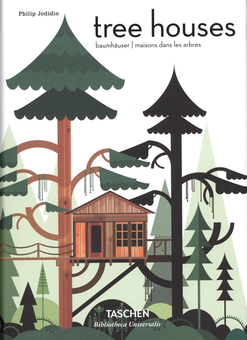 Бумажная книга «Tree Houses. Fairy Tale Castles in the Air», автор Филип Жодидио - фото №1 - миниатюра