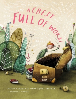 Паперова книга «A Chest Full of Words», авторів Ребекка Ґуґґер, Саймон Ретлісбергер - фото №1 - мініатюра