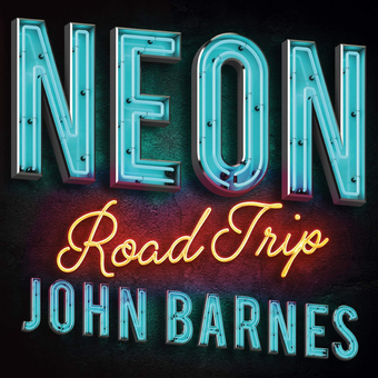 Бумажная книга «Neon Road Trip», автор Джон Барнс - фото №2 - миниатюра