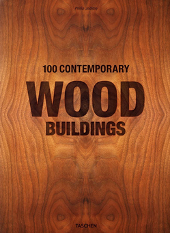 Бумажная книга «100 Contemporary Wood Buildings», автор Филип Жодидио - фото №1 - миниатюра