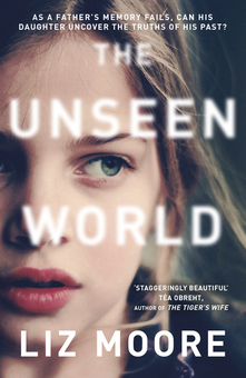 Бумажная книга «The Unseen World», автор Лиз Мур - фото №1 - миниатюра