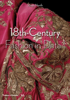 Паперова книга «18th-Century Fashion in Detail», автор Сьюзен Норт - фото №1 - мініатюра