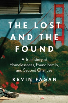 Бумажная книга «The Lost and the Found. A True Story of Homelessness, Found Family, and Second Chances», автор Кевин Фаган - фото №1 - миниатюра