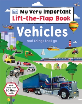 Бумажная книга «My Very Important Lift-the-Flap Book. Vehicles and Things That Go» - фото №1 - миниатюра