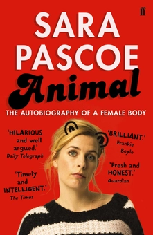 Бумажная книга «Animal. The Autobiography of a Female Body», автор Сара Паско - фото №1 - миниатюра