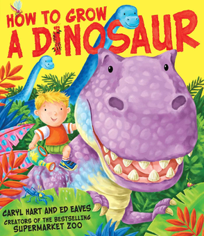 Бумажная книга «How to Grow a Dinosaur», автор Кэрил Харт - фото №1 - миниатюра