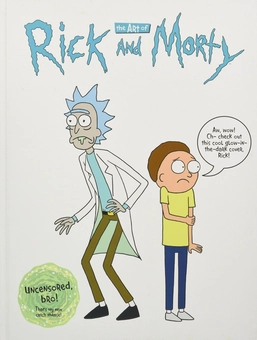 Бумажная книга «The Art of Rick and Morty», авторов Джастин Ройланд, Джеймс Сицилиано - фото №2 - миниатюра