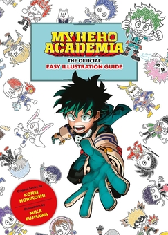Бумажная книга «My Hero Academia. The Official Easy Illustration Guide», автор Кохэй Хорикоси - фото №1 - миниатюра