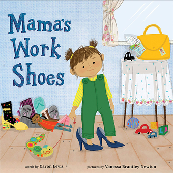 Бумажная книга «Mama's Work Shoes», автор Кэрон Левис - фото №1 - миниатюра