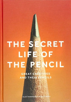 Бумажная книга «The Secret Life of the Pencil. Great Creatives and Their Pencils », авторов Алекс Хаммонд, Майк Тинни - фото №1 - миниатюра