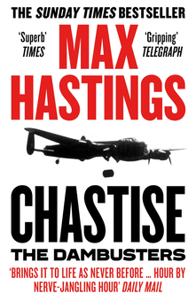 Бумажная книга «Chastise. The Dambusters Story 1943», автор Макс Хейстингс - фото №1 - миниатюра