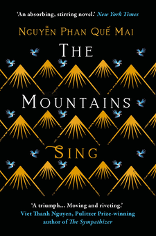 Бумажная книга «The Mountains Sing. Runner-up for the 2021 Dayton Literary Peace Prize», автор Нгуен Фан Куэ Май - фото №1 - миниатюра