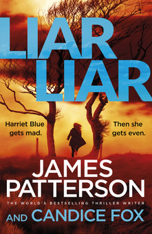Бумажная книга «Liar Liar», авторов Джеймс Паттерсон, Кэндис Фокс - фото №1 - миниатюра
