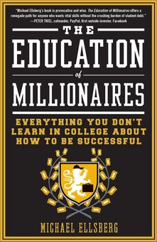 Бумажная книга «The Education of Millionaires», автор Майкл Эллсберг - фото №1 - миниатюра