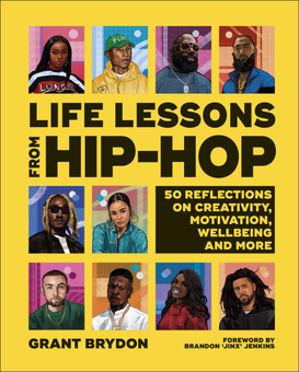 Паперова книга «Life Lessons from Hip Hop», автор Грант Брайдон - фото №1 - мініатюра