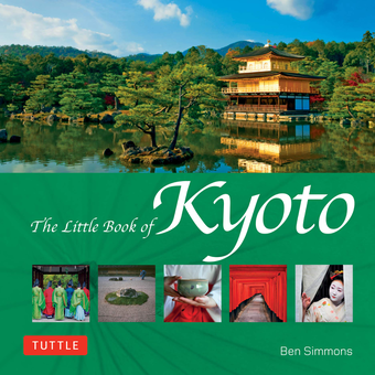 Бумажная книга «The Little Book of Kyoto», автор Бен Симмонс - фото №1 - миниатюра