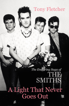 Бумажная книга «A Light That Never Goes Out. The Enduring Saga of the Smiths», автор Тони Флетчер - фото №1 - миниатюра