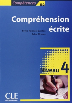 Паперова книга «Comprehension Escrite, Niveau 4: Competences B2», автор Сильви Пуассона-Куинтон - фото №1 - мініатюра