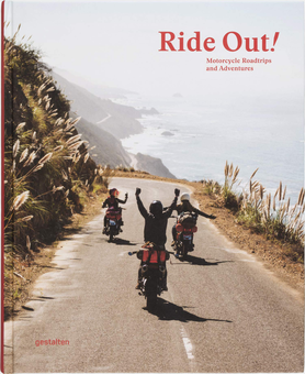 Бумажная книга «Ride Out! Motorcycle Road Trips and Adventures» - фото №1 - миниатюра