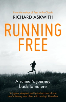 Паперова книга «Running Free. A Runner’s Journey Back to Nature», автор Річард Асквіт - фото №1 - мініатюра