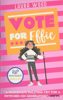 Бумажная книга «Vote For Effie», автор Лаура Вуд - фото №2 - миниатюра