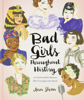 Бумажная книга «Bad Girls Throughout History: 100 Remarkable Women Who Changed the World » - фото №3 - миниатюра