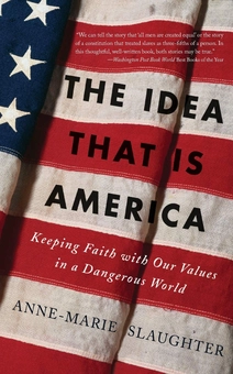 Бумажная книга «The Idea That Is America», автор Анна-Мари Слотер - фото №1 - миниатюра